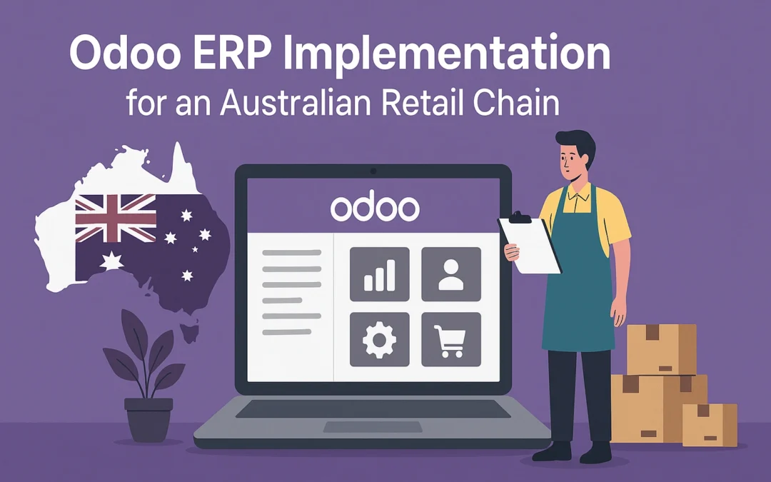Odoo ERP Implementation for an Australian Retail Chain